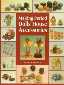 Making Period Dolls' House Accessories (Master Craftsmen)