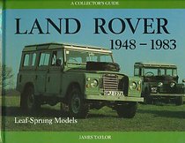 Land Rover 1948-1983: Leaf-Sprung Models (Collector's Guides)