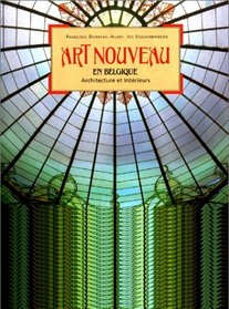Art nouveau en Belgique. Architecture et intrieurs