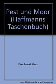 Pest und Moor (Haffmanns Taschenbuch)