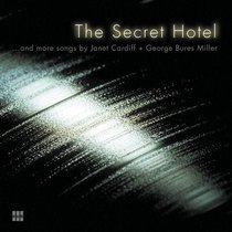Janet Cardiff & George Bures Miller: The Secret Hotel
