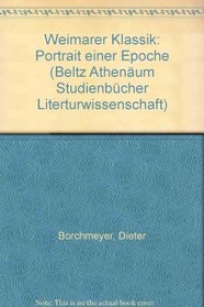 Weimarer Klassik: Portrait einer Epoche (Beltz Athenaum Studienbucher Literturwissenschaft) (German Edition)