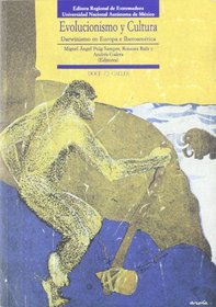 Evolucionismo y cultura. Darwinismo en Europa e Iberoamerica (Spanish Edition)