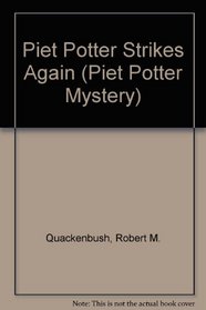 Piet Potter Strikes Again (Piet Potter Mystery)