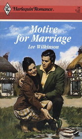 Motive for Marriage (Harlequin Romance, No 24)