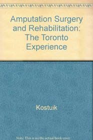 Amputation Surgery and Rehabilitation: Toronto Experience