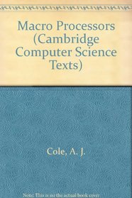Macro Processors (Cambridge Computer Science Texts)