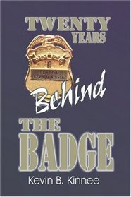 20 Years Behind The Badge