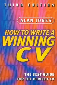 How to Write a Winning CV: A New Way to Succeed