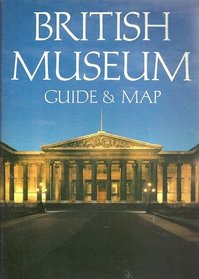 The British Museum Guide and Map