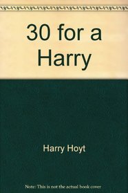 30 for a Harry (Atlantic Large Print)