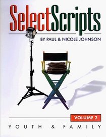 Select Scripts: Youth and Family (Selectscripts)