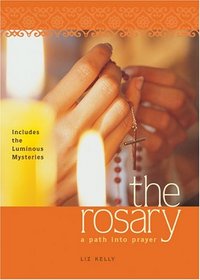 The Rosary: A Path into Prayer
