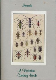 Insects, a Victorian Cookery Book