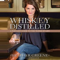 Whiskey Distilled: Library Edition