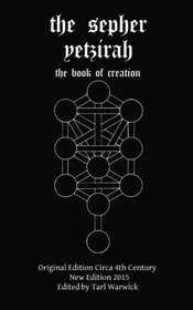 The Sepher Yetzirah: The Book of Creation