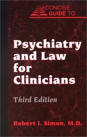 Psychiatry and Law for Clinicians (Concise Guides)