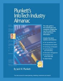 Plunkett's Infotech Industry Almanac 2005