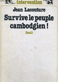 Survive le peuple cambodgien! (Intervention) (French Edition)