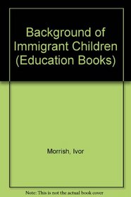 Background of Immigrant Children (Education Books)