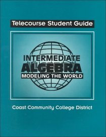 Intermediate Algebra: Modeling the World