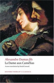 La Dame aux Camelias (Oxford World's Classics)