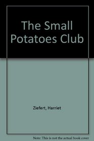 The Small Potatoes Club