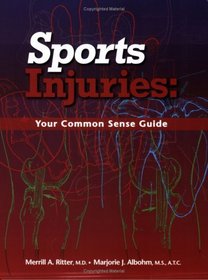 Sports Injuries: Your Common Sense Guide