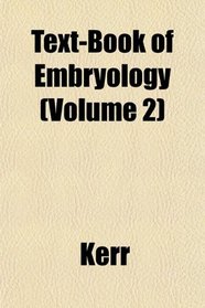 Text-Book of Embryology (Volume 2)