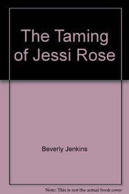 The Taming of Jesse Rose [Unabridged Cassettes]