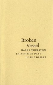 Broken Vessel: Thirty-five Days in the Desert