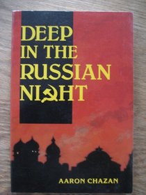 Deep In the Russian Night