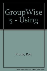 GroupWise 5 - Using