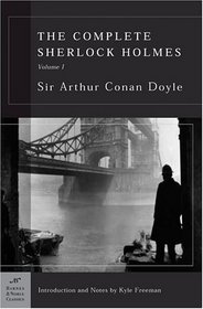 The Complete Sherlock Holmes, Vol 1