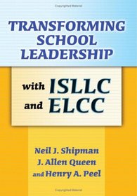 Transforming School Leadership With Isllc and Ellc