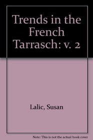 Trends in the French Tarrasch: v. 2