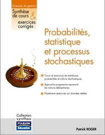 Probabilites, Statistiques ET Processus Stochastiques Synthex