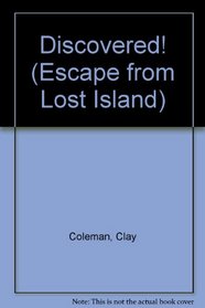 Discovered! (Escape from Lost Island, No. 4)