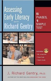 Assessing Early Literacy with Richard Gentry: Five Phases, One Simple Test