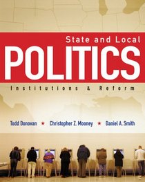 State and Local Politics: Institutions and Reform