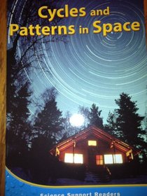 Cycles and Patterns in Space (Science Support Readers)