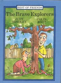 The Brave Explorers (Best of Friends)