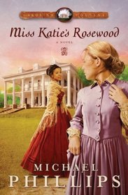Miss Katie's Rosewood (Carolina Cousins, Bk 4)