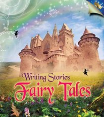 Fairy Tales (Young Explorer: Writing Stories)