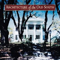Architecture of the Old South (Architecture of the Old South)