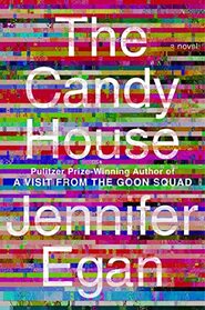 Candy House (Goon Squad, Bk 2)