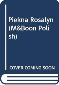 Piekna Rosalyn (M&Boon Polish)