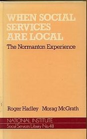 When Social Services are Local: The Normanton Experience (National Institute Social Services library)