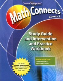 Math Connects: Study Guide and Intervention and Practice Workbook, Course 2