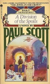 A Division of the Spoils (Raj Quartet, Bk 4)